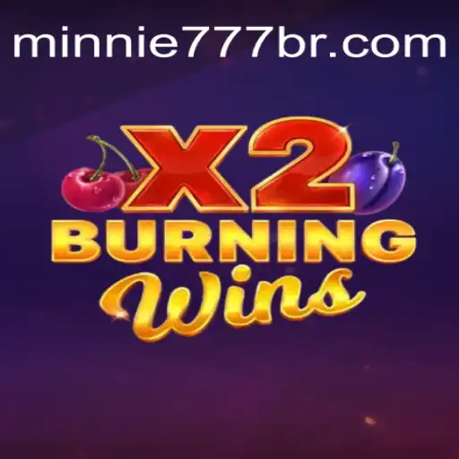 Desvendando o Mundo de BurningWinsX2 e Minnie777