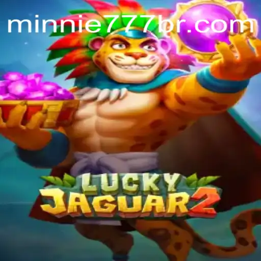 Explorando o Fascinante Mundo do Jogo Luckyjaguar2 e sua Relação com Minnie777